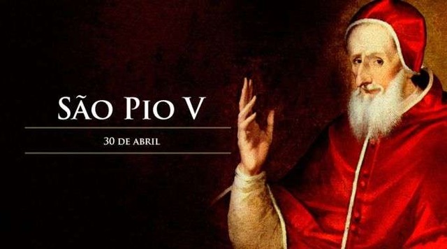 Hoje é celebrado São Pio V, o pastor que liderou a Igreja com auxílio de Maria