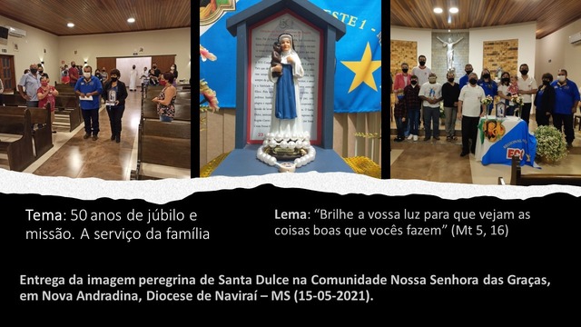Figura 9: Missa de Acolhimento da Imagem de Santa Dulce na Comunidade Nossa Senhora das Graças em Nova Andradina, onde o ícone foi entregue aos cuidados do casal diocesano de Naviraí