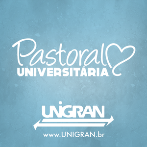 Clique e acompanhe as atividades da Pastoral Universitária da Unigran.