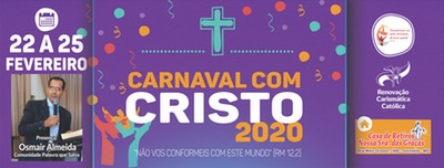 Eventos realizado pelos movimentos da igreja Católica no carnaval 2020