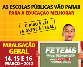 A paralização é também, para o cumprimento da Lei do Piso Salarial Profissional Nacional