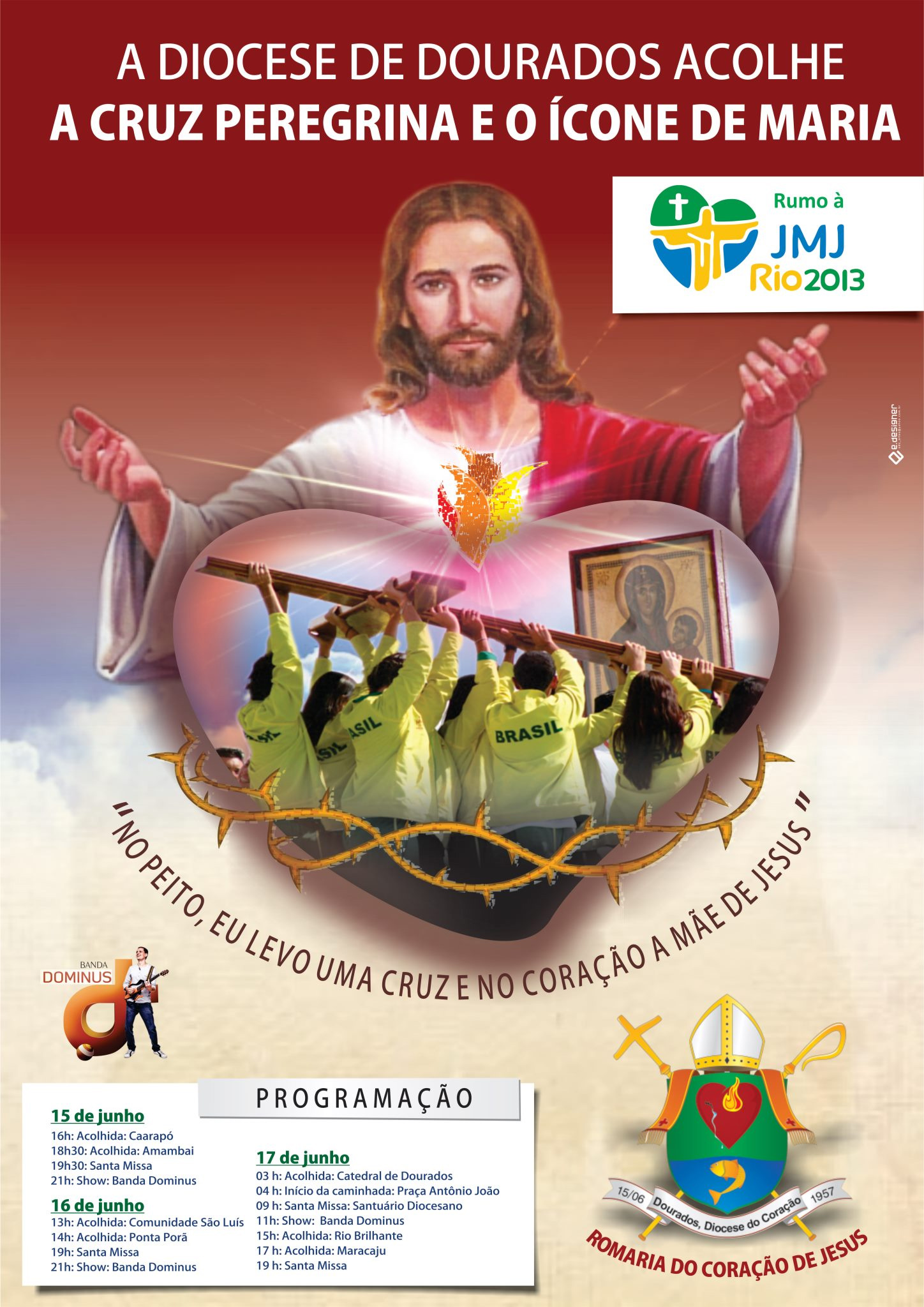Diocese de Dourados se prepara para receber os símbolos da JMJ Rio 2013 Diocese de Dourados se prepara para receber os símbolos da JMJ Rio 2013